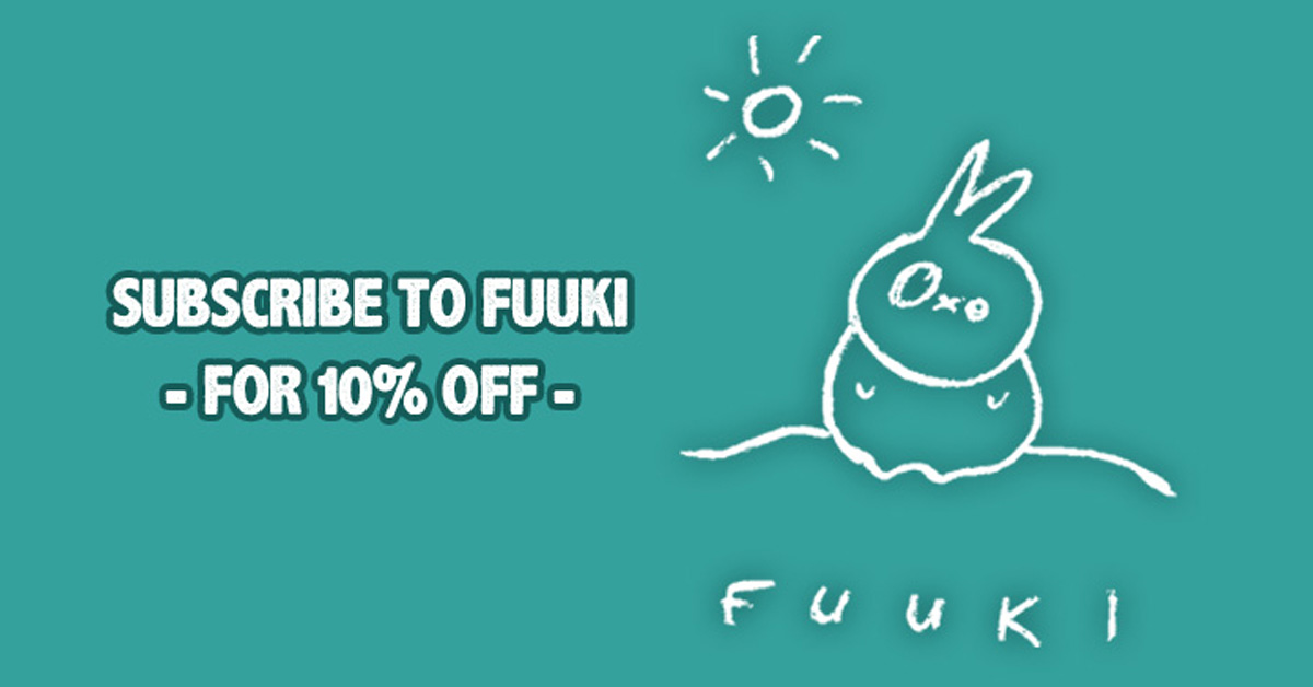Subscribe to the Fuuki newsletter! | Fuuki